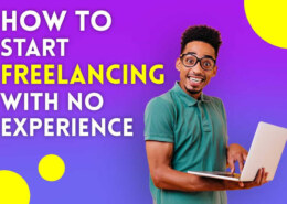 How To Become A Freelancer With No Experience In 2024