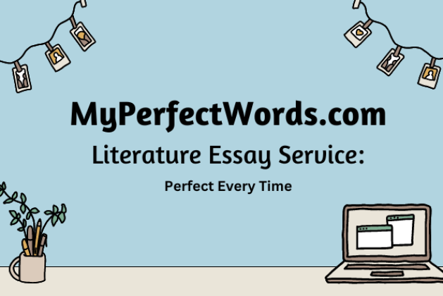 MyPerfectWords.com Literature Essay Service: Perfect Every Time