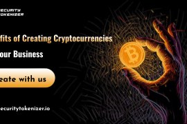 Benefits of Creating Cryptocurrencies for your Business?