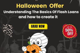 Understanding The Basics Of Flash Loans: and how to create it?