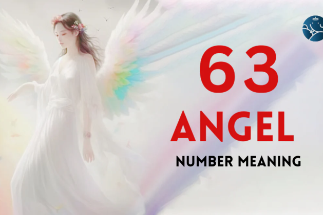 63 Angel Number Meaning, Love, Marriage, Career, Health and Finance