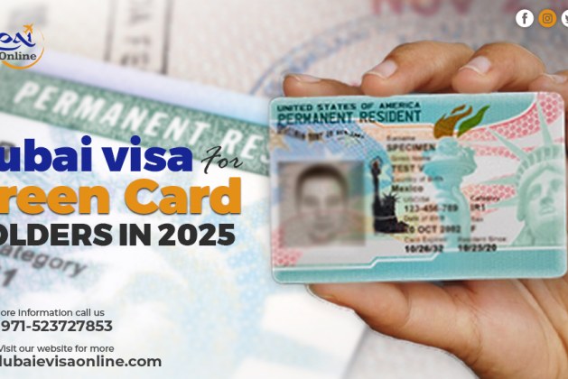 Dubai Visa for Green Card Holders in 2025