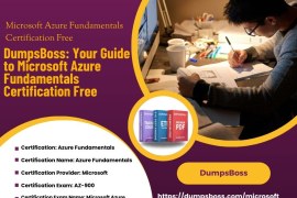 Microsoft Azure Fundamentals Certification Free: Expert Advice from DumpsBoss