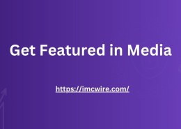 Build Media Authority: Get Featured in Media with IMCWire