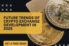 Future Trends of Crypto Exchange Development in 2025