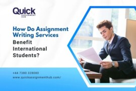 How Do Assignment Writing Services in the UK Benefit International Students?