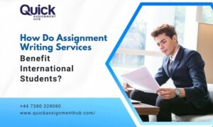 How Do Assignment Writing Services in the UK Benefit International Students?